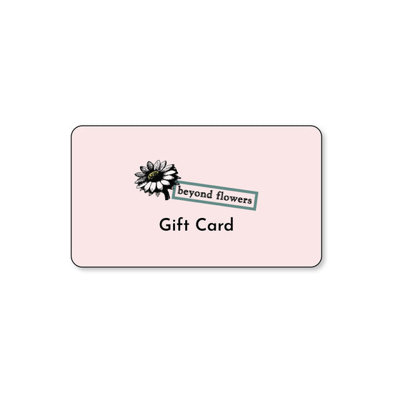 Beyond Flowers Gift Card